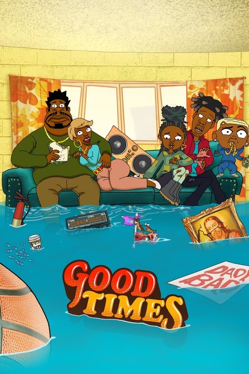 Good Times : 1.Sezon 1.Bölüm İzle