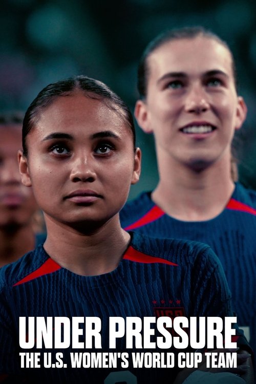 Under Pressure The U.S. Women’s World Cup Team : 1.Sezon 1.Bölüm İzle